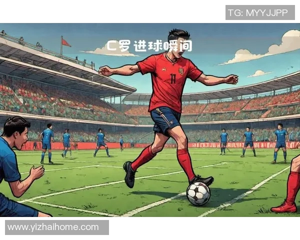 全球足球巨星精彩进球集锦盘点与回顾